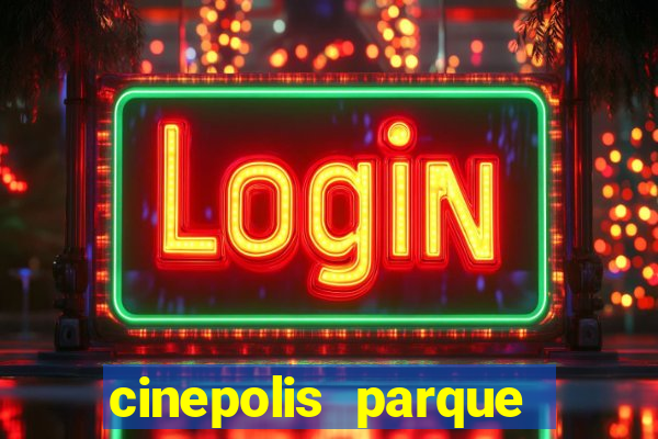 cinepolis parque shopping bahia